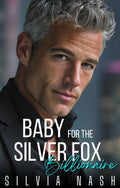 Baby for the Silver Fox Billionaire