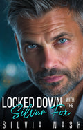 Locked Down with the Silver Fox